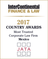 InterContinental Finance & Law 2017 Country Awards - Most Trusted Corporate Law Firm in Mexico